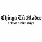 Chinga Tú Madre Decal (2 pack)