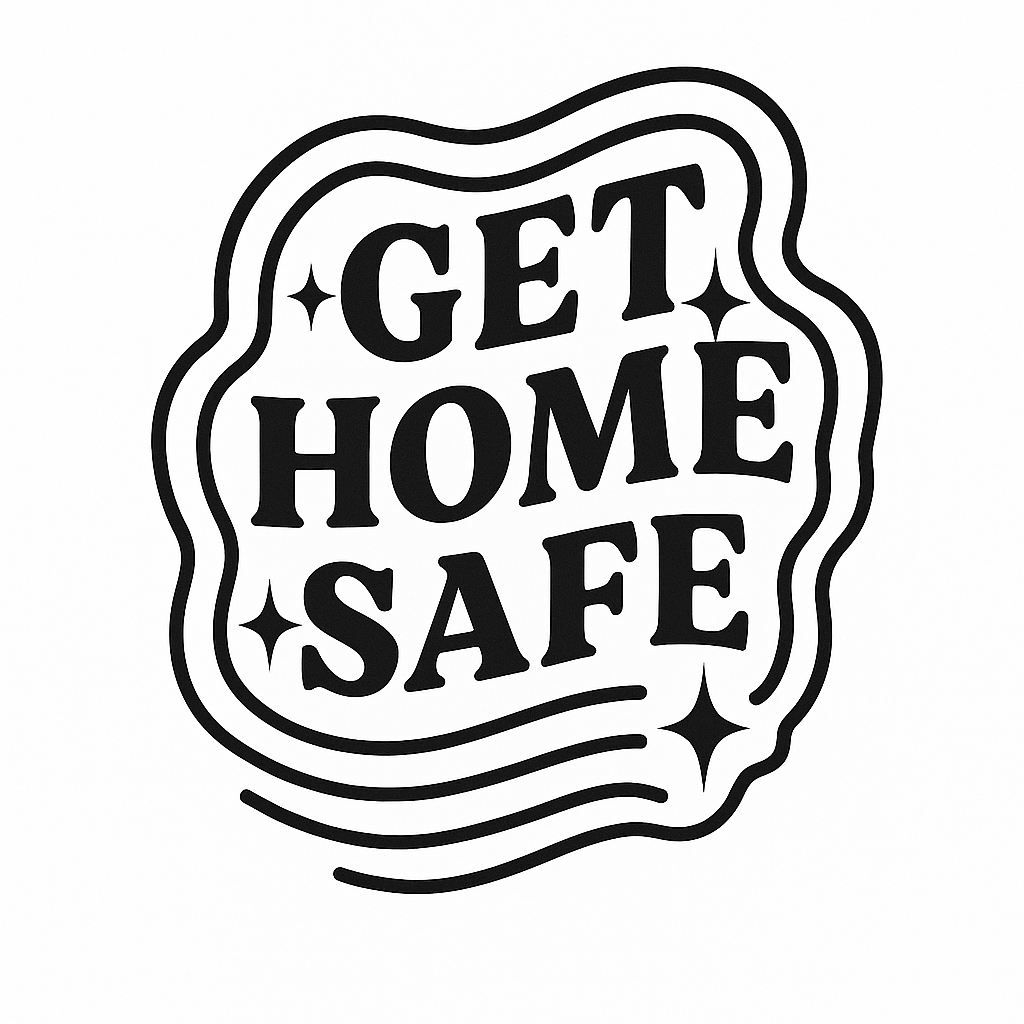 Get Home Safe Decal